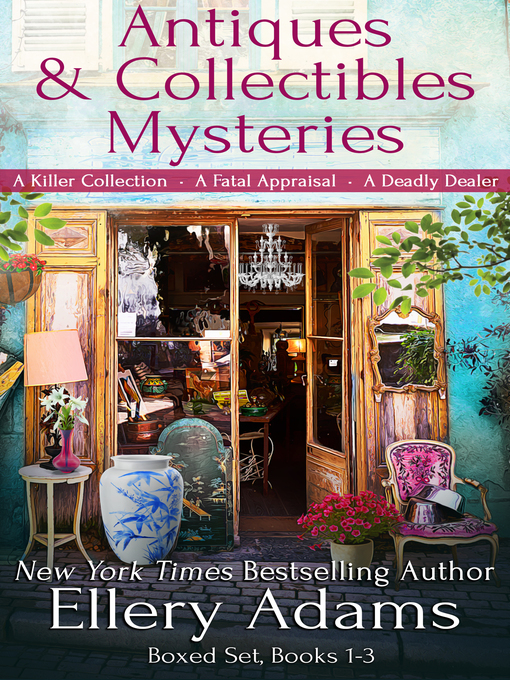 Title details for The Antiques & Collectibles Mysteries Boxed Set by Ellery Adams - Available